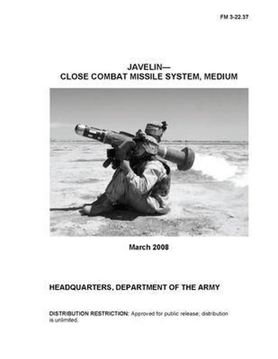FM 322.37 Javelin Close Combat Missile System, Medium, U S Army
