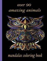 over 90 amazing animals mandalas coloring book