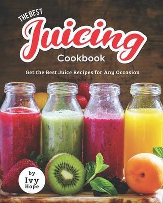 The Best Juicing Cookbook - cover