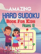 Amazing Hard sudoku book for kids Ages 8