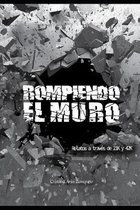 Rompiendo el muro