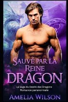 Sauve par la Reine Dragon