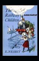 The Railway Children Annotated