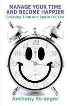 Manage your time and become happier
