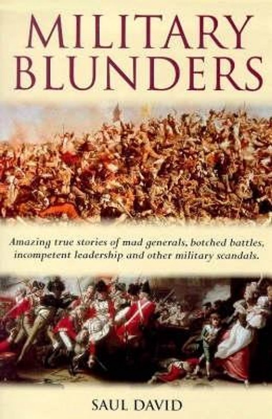 Boek met de titel 'MILITARY BLUNDERS' met een afbeelding van een veldslag en soldaten in de strijd.
