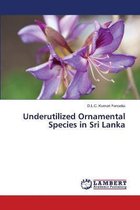 Underutilized Ornamental Species in Sri Lanka