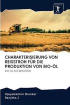Charakterisierung Von Reisstroh Für Die Produktion Von Bio-Öl