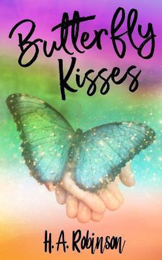 Butterfly Kisses, H A Robinson 9798666762820 Boeken
