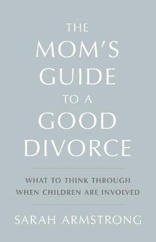 The Mom's Guide to a Good Divorce - cover