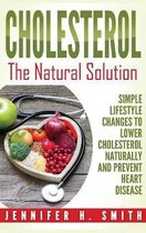 Cholesterol: The Natural Solution