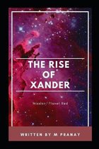 The Rise Of Xander: Mission