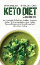 The Complete Keto Diet Cookbook