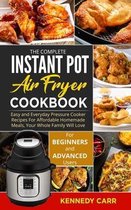 The Complete Instant Pot Air Fryer Cookbook