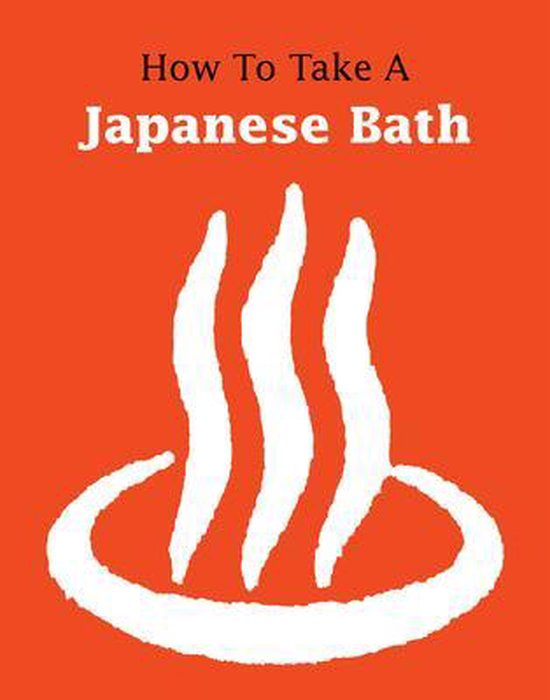 How to Take a Japanese Bath 9781611720495 Leonard Koren Boeken