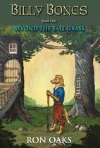 Billy Bones- Beyond the Tall Grass (Billy Bones, #1)