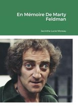 En Memoire De Marty Feldman