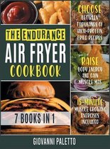 The Endurance Air Fryer Cookbook [7 IN 1]