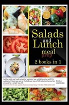 Salads and Lunch Meal Prep: 2 books in 1