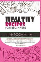 Healthy Recipes for Beginners Desserts