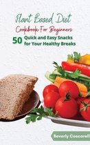 Plant Based Diet Cookbook for Beginners