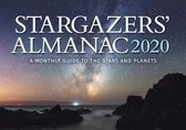 Stargazers' Almanac: A Monthly Guide to the Stars and Planets: 2020