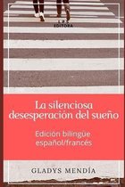 La silenciosa desesperacion del sueno