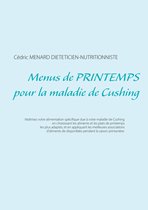 Savoir quoi manger tout simplement... - - Menus de printemps pour la maladie de Cushing