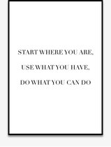 Poster Quotes - Motivatie - Wanddecoratie - START WHERE YOU ARE - Positiviteit - Mindset - 4 formaten - De Posterwinkel