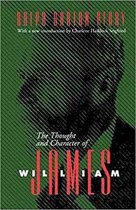 The Thought and Character of William James