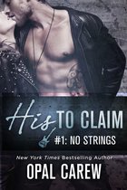 His to Claim 1 - His to Claim #1: No Strings