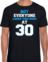 Not everyone looks this good at 30 verjaardag cadeau t-shirt zwart voor heren L