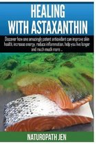 Healing With Astaxanthin