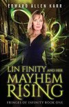 Fringes of Infinity- Lin Finity And Her Mayhem Rising