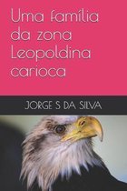 Uma familia da zona Leopoldina carioca