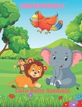 Cute Baby Animals - Coloring Book for Kids Ages 4-8