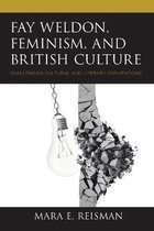Fay Weldon, Feminism, and British Culture