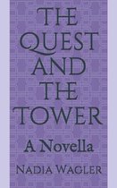 The Quest and the Tower