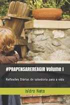 #PRAPENSAREREAGIR Volume I