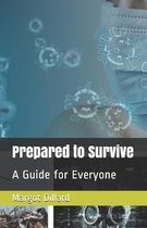 Prepared to Survive