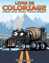 Livre de Coloriage - Camion, Avion, Voiture, Tracteur, Pompiers