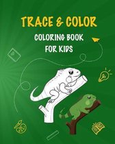 Trace & Color Coloring Book For Kids