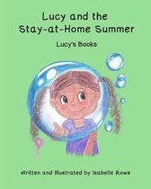 Lucy and the Stay At Home Summer