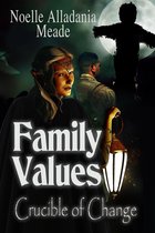 Crucible of Change 2 - Family Values