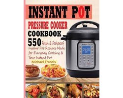 Instant Pot Pressure Cooker Cookbook