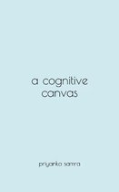 A Cognitive Canvas