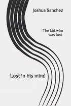 The Kid Who Was Lost