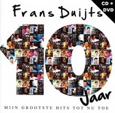 Frans Duijts - 10 Jaar - Mijn Grootste Hits Tot Nu (2 CD)