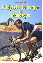 L'Odyssée du berger de Manosque