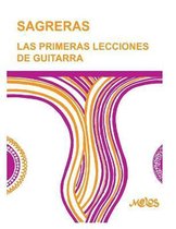 Guitarra Método Completo - Como Tocar- Sagreras - Las Primeras Lecciones de Guitarra