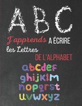 J'apprends a ecrire les lettres de l'alphabet